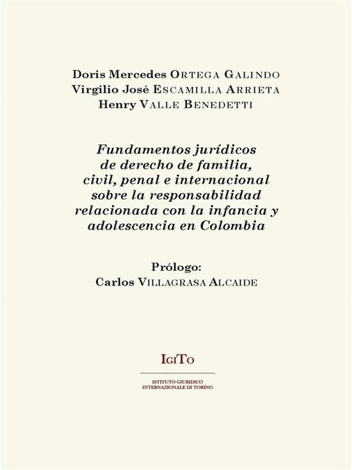 Title details for Fundamentos jurídicos de derecho de familia, civil, penal e internacional sobre la responsabilidad relacionada con la infancia y adolescencia en Colombia by Doris Mercedes Ortega Galindo - Available